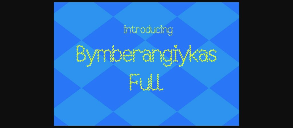 Bymberangiykas Full Font Poster 1