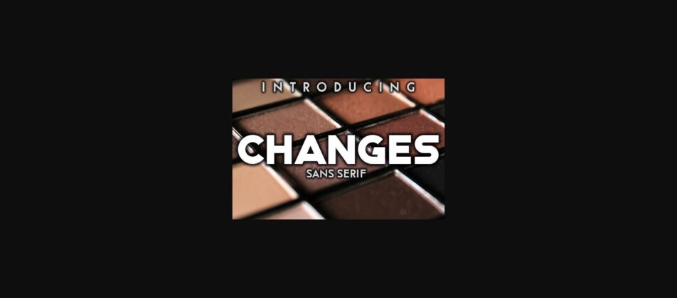 Changes Font Poster 3