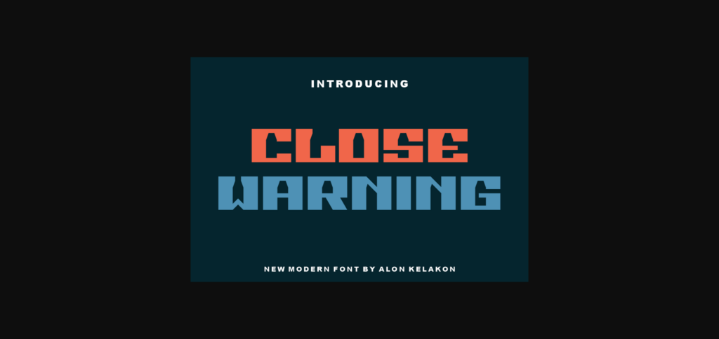 Close Warning Font Poster 3