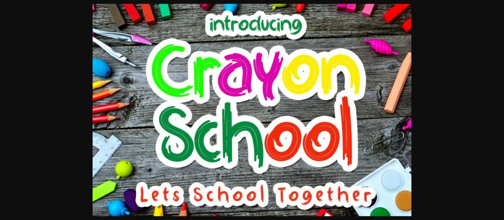 Crayon School Font Poster 1