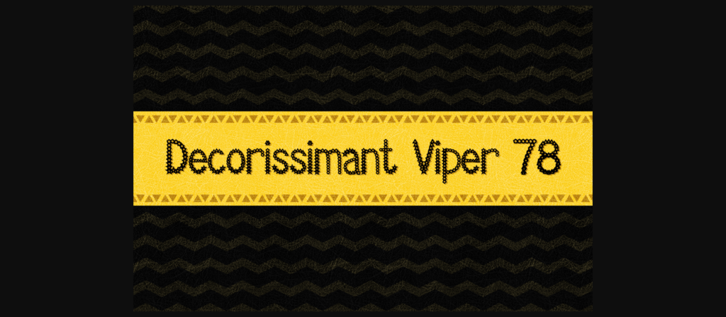 Decorissimant Viper 78 Font Poster 1