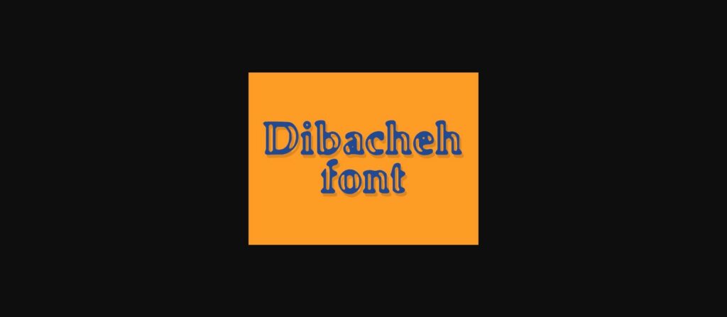 Dibacheh Font Poster 3