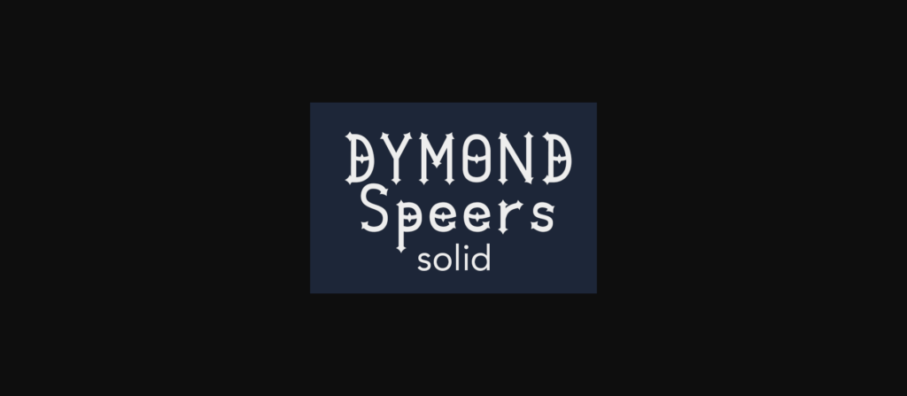 Dymond Speers Solid Font Poster 3