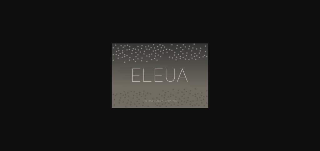 Eleua Extra Light Font Poster 3