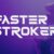 Faster Stroker