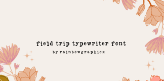 Field Trip Typewriter Fonts