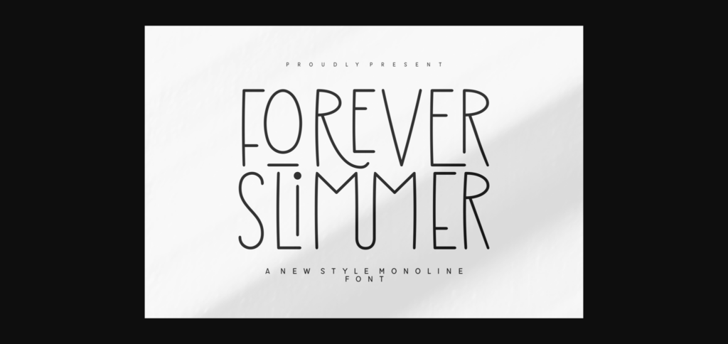 Forever Slimmer Font Poster 3