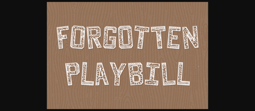 Forgotten Playbill Font Poster 3
