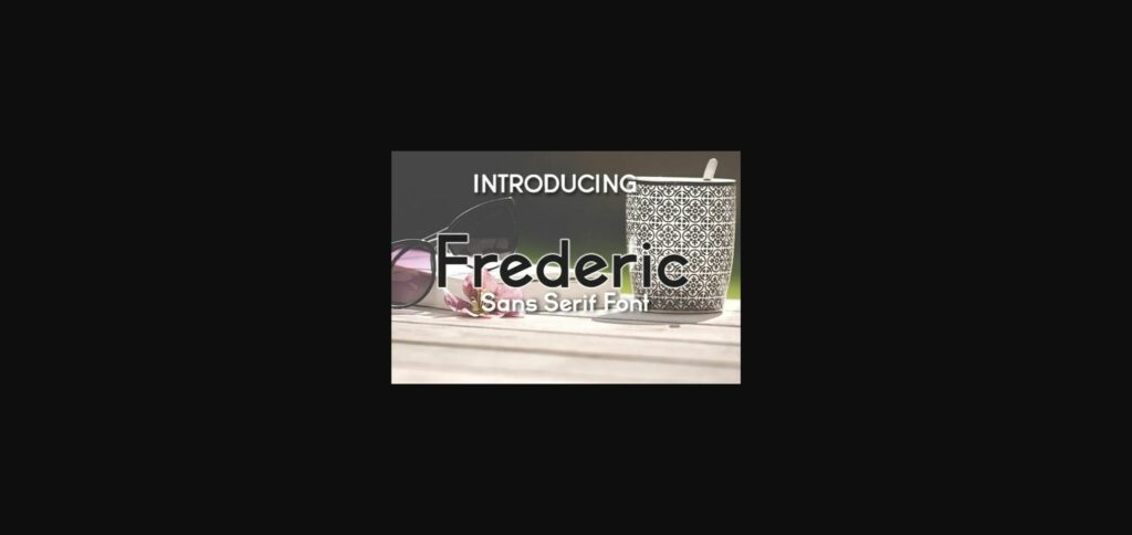 Frederic Font Poster 3