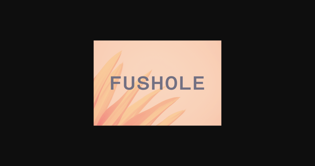 Fushole Font Poster 3