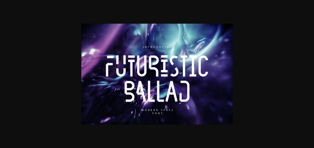 Futuristic Ballad Font Poster 3