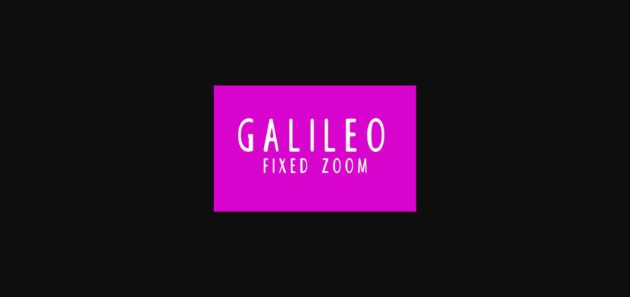 Galileo Fixed Zoom Font Poster 3