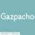 Gazpacho Font