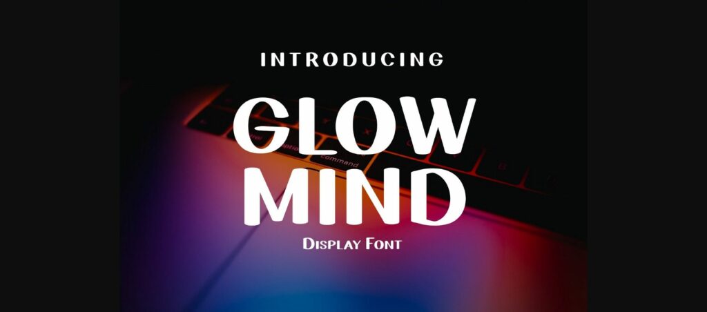 Glow Mind Font Poster 3