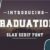 Graduation Font