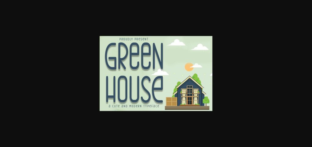 Green House Font Poster 1