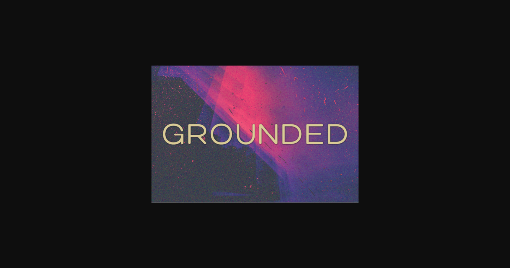 Grounded Font Poster 1