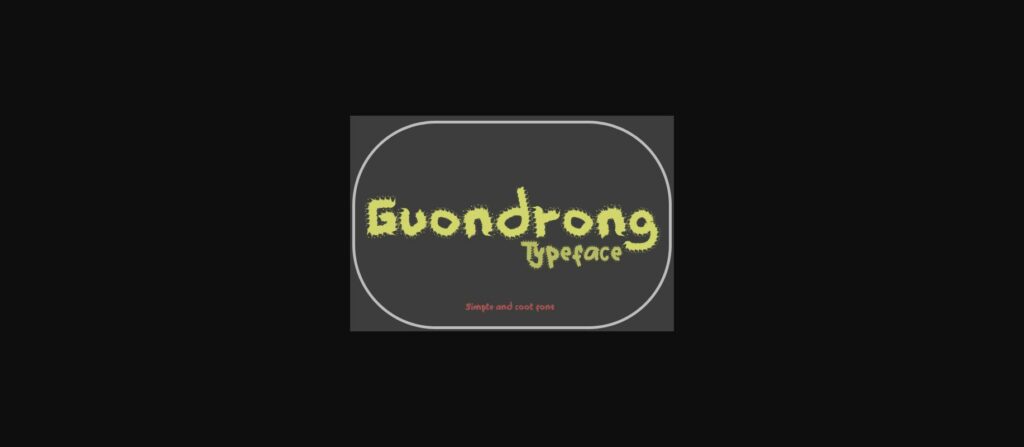 Guondrong Font Poster 2