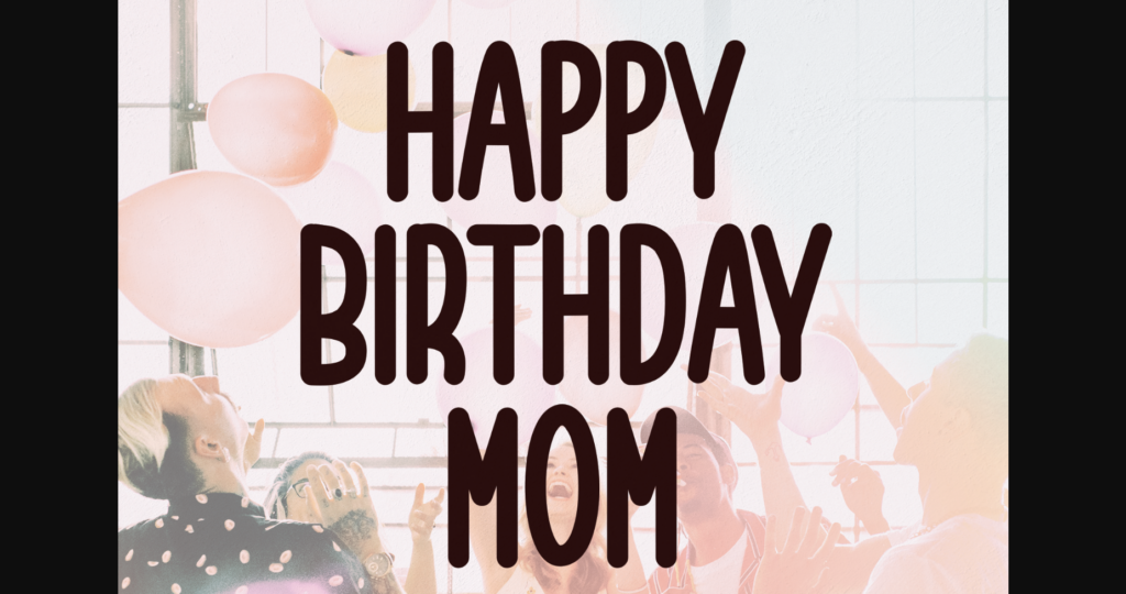 Happy Birthday Mom Font Poster 1