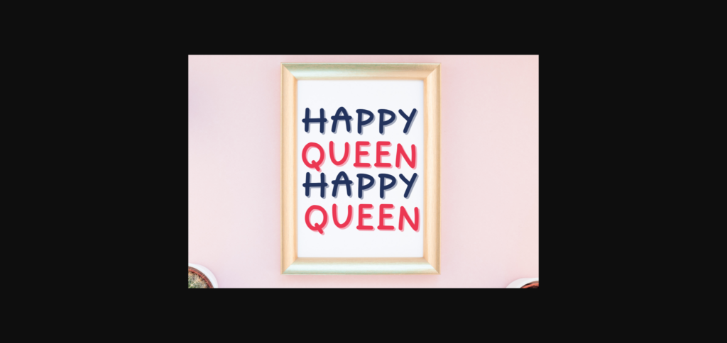 Happy Queen Font Poster 6