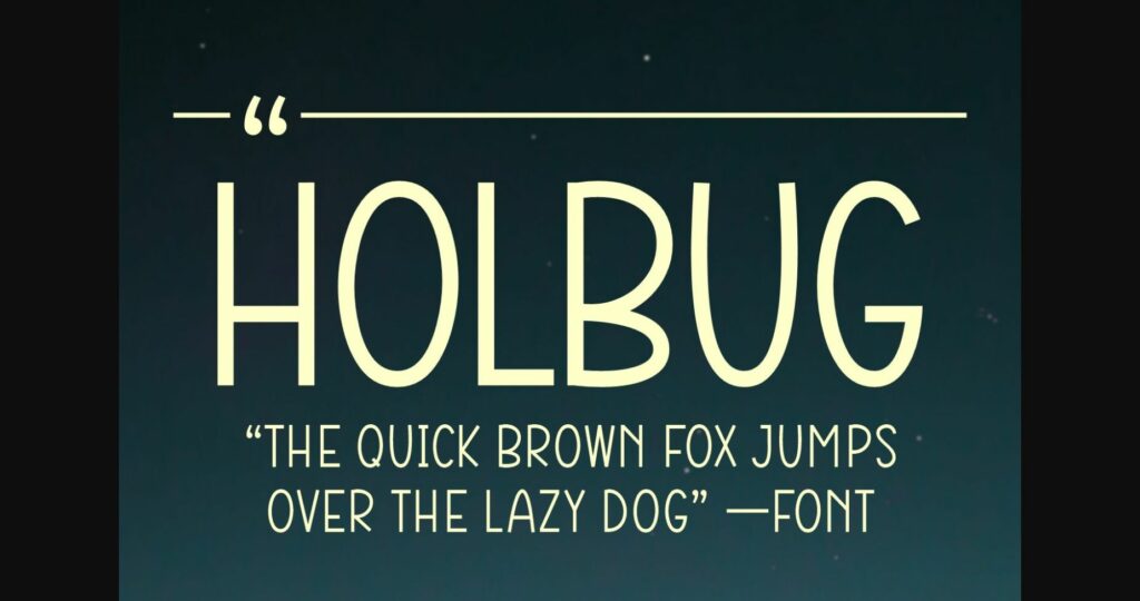 Holbug Font Poster 3