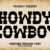 Howdy Cowboy Font