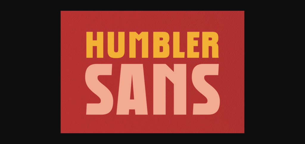 Humbler Sans Font Poster 3