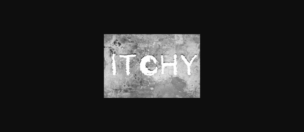 Itchy Font Poster 1