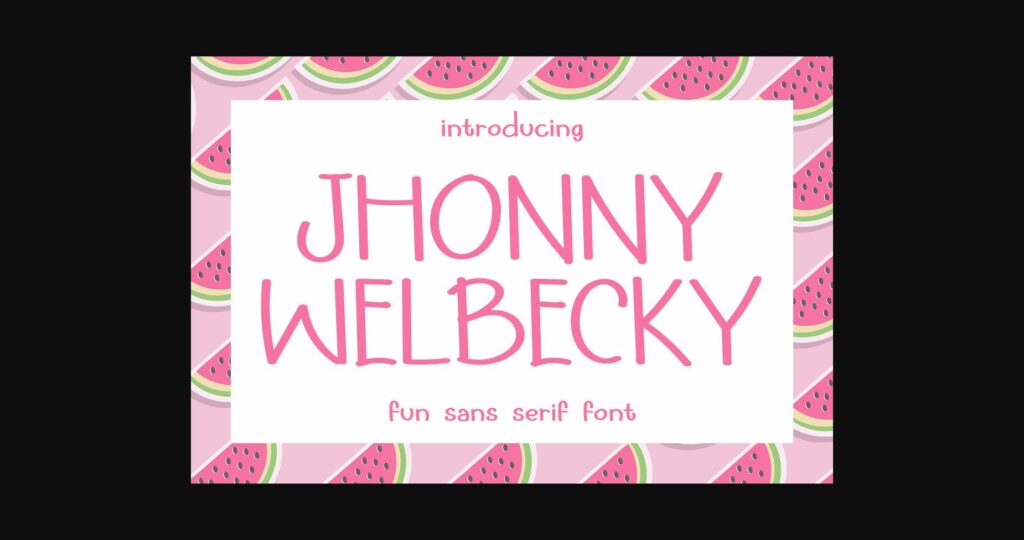 Jhonny Welbecky Font Poster 1