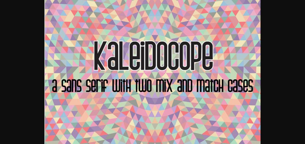 Kaleidocope Font Poster 1