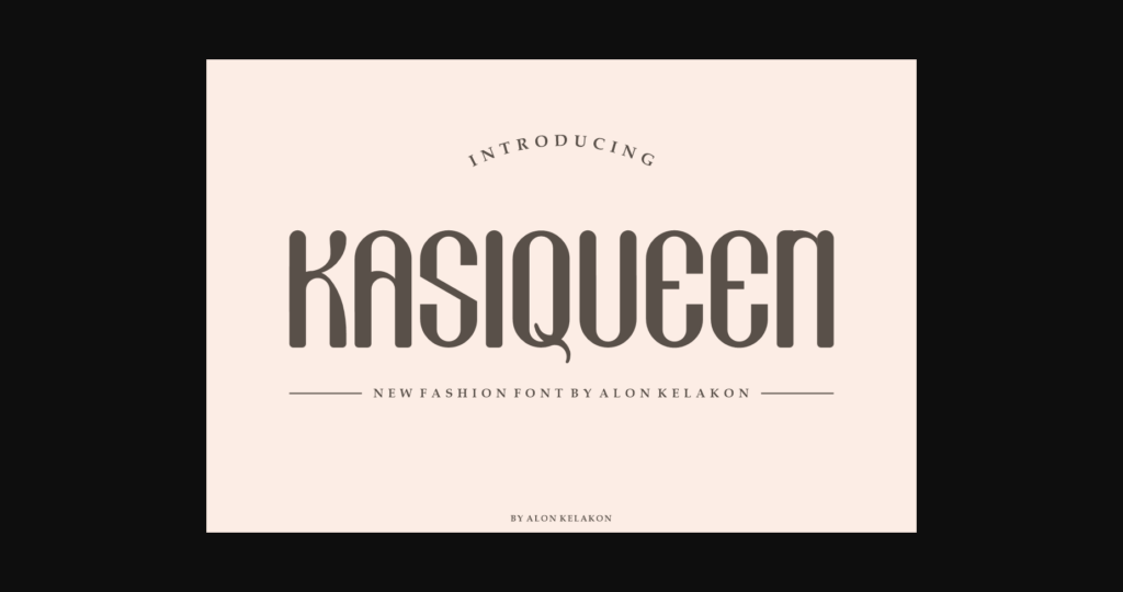 Kasiqueen Font Poster 1