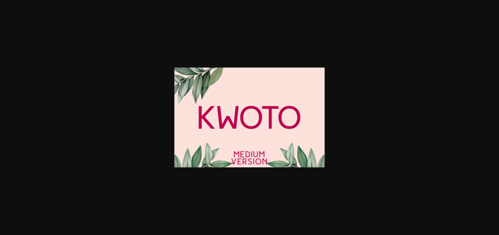 Kwoto Medium Font Poster 3