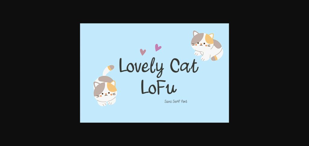 Lovely Cat Lofu Font Poster 3