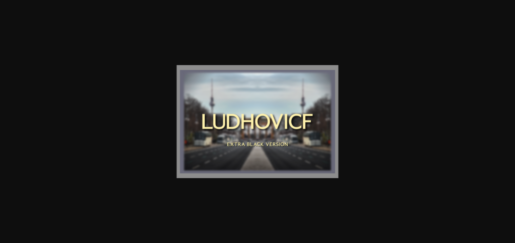 Ludhovicf Extra Black Font Poster 3