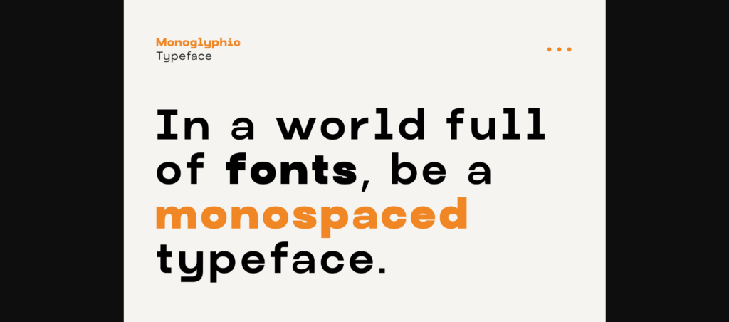 Monoglyphic Font Poster 11