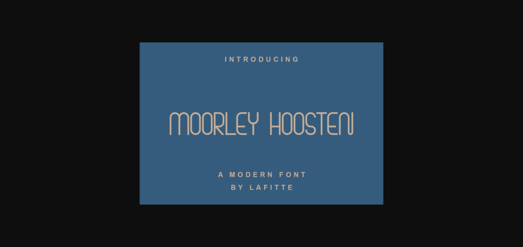 Moorley Hoosten Font Poster 3