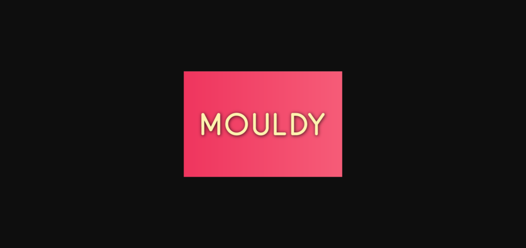 Mouldy Font Poster 3