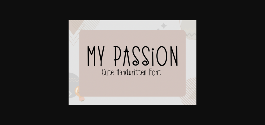 My Passion Font Poster 3