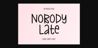 Nobody Late Font Poster 1