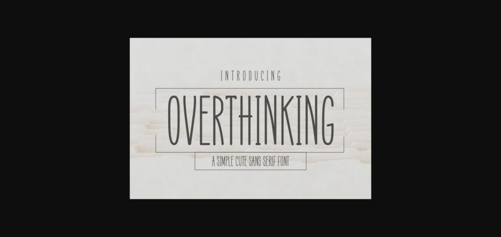 Overthinking Font Poster 3