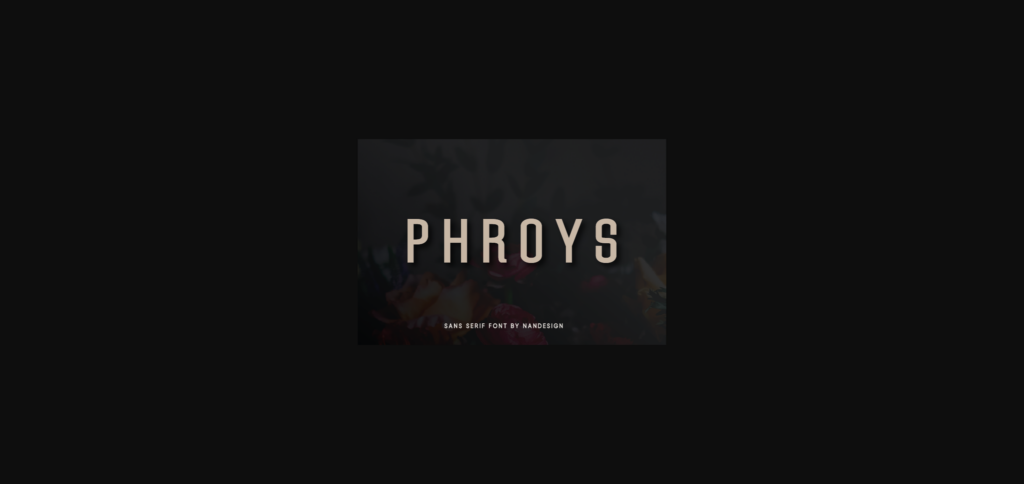 Phroys Font Poster 3