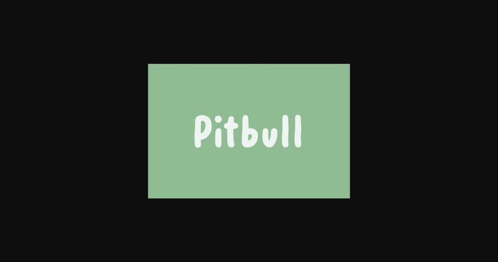 Pitbull Font Poster 3