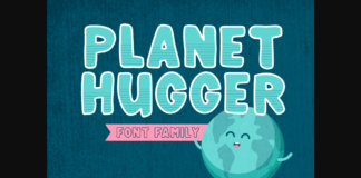 Planet Hugger Font Poster 1