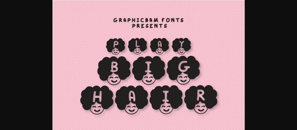 Play Big Hair Font Poster 1