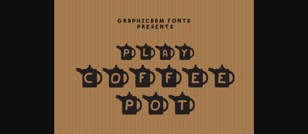 Play Coffee Pot Font Poster 1