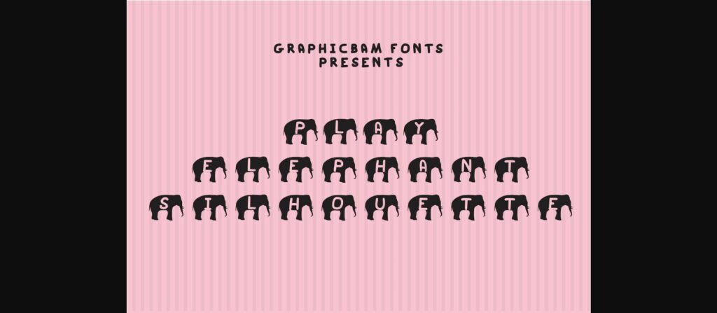 Play Elephant Silhouette Font Poster 3