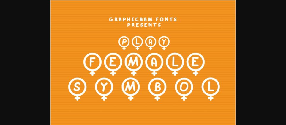 Play Female Symbol Font Poster 3