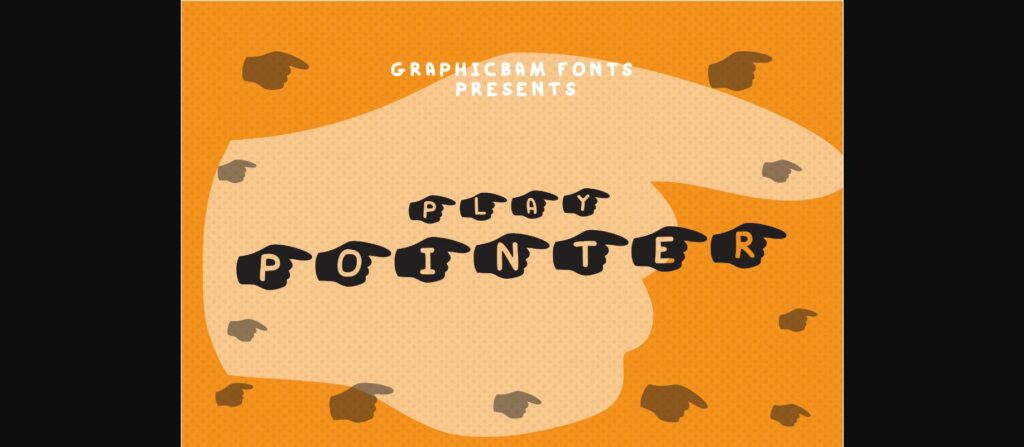 Play Pointer Font Poster 1