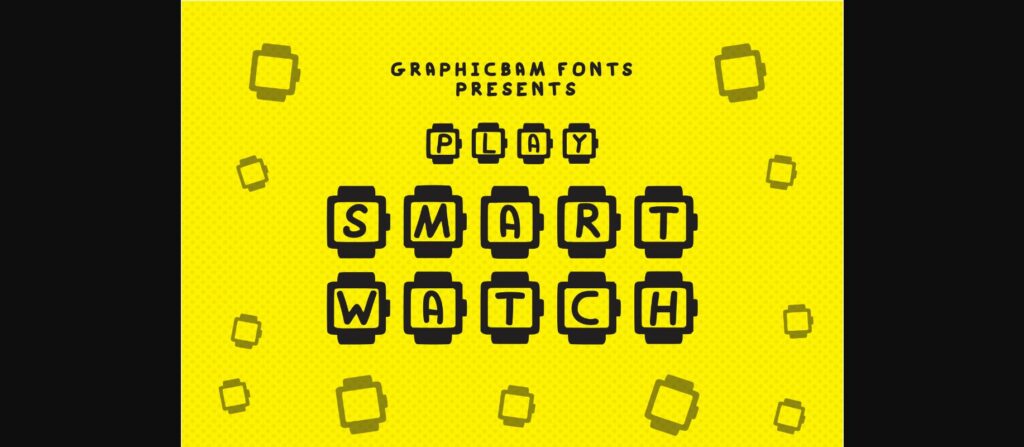 Play Smart Watch Font Poster 3