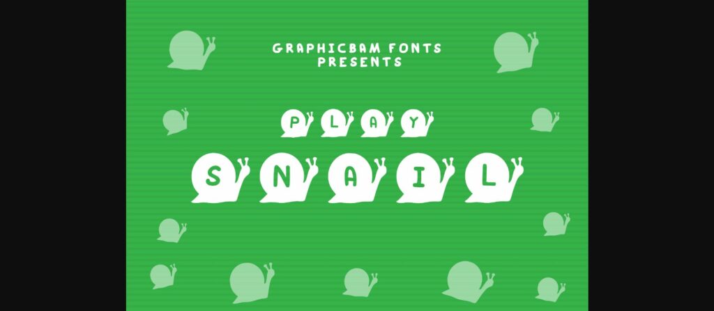 Play Snail Font Poster 1